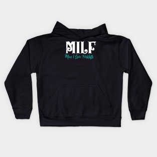 MILF Man I Love Forklifts Kids Hoodie